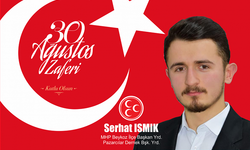 Serhat Ismık'tan Zafer Bayramı Mesajı