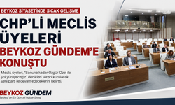 CHP'li Meclis Üyeleri Beykoz Gündem'e Konuştu