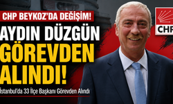 CHP Beykoz İlçe Başkanı Aydın Düzgün Görevden Alındı