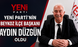 Aydın Düzgün, YENİ Parti Beykoz Kurucu İlçe Başkanı oldu