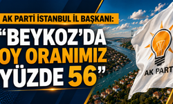AK Parti İstanbul İl Başkanı: “Beykoz’da oy oranımız yüzde 56”