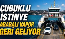 Çubuklu-İstinye Arabalı Vapur geri geliyor