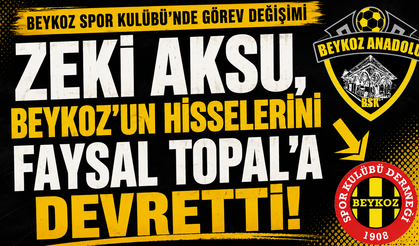 Zeki Aksu, Beykoz’un hisselerini Faysal Topal’a devretti