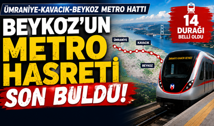 Ümraniye-Kavacık-Beykoz Metro Hattı’nın 14 Durağı Belli Oldu