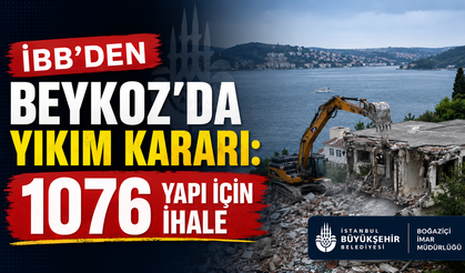İBB’den Beykoz’da yıkım kararı: 1076 yapı için ihale
