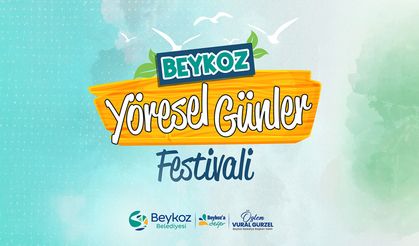 Beykoz'da Yöresel Günler 10 Gün Sürecek