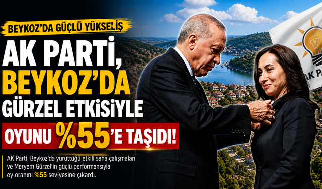 AK Parti, Beykoz’da Gürzel Etkisiyle Oyunu %55’e Taşıdı