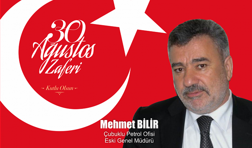 Mehmet Bilir'den Zafer Bayramı Mesajı