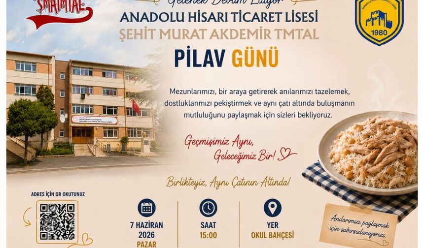 Hisarı Ticaret Lisesi Mezunları, Pilav Günü’nde Buluşuyor