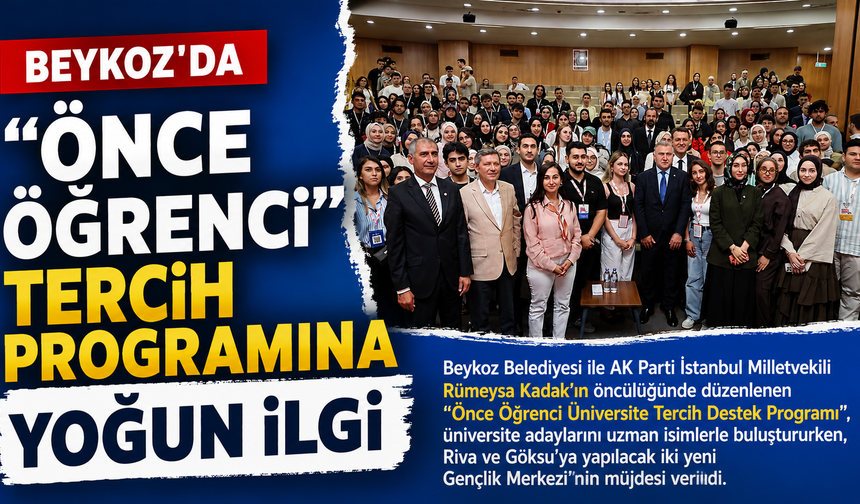 Beykoz'da "Önce Öğrenci" Tercih Programına Yoğun İlgi